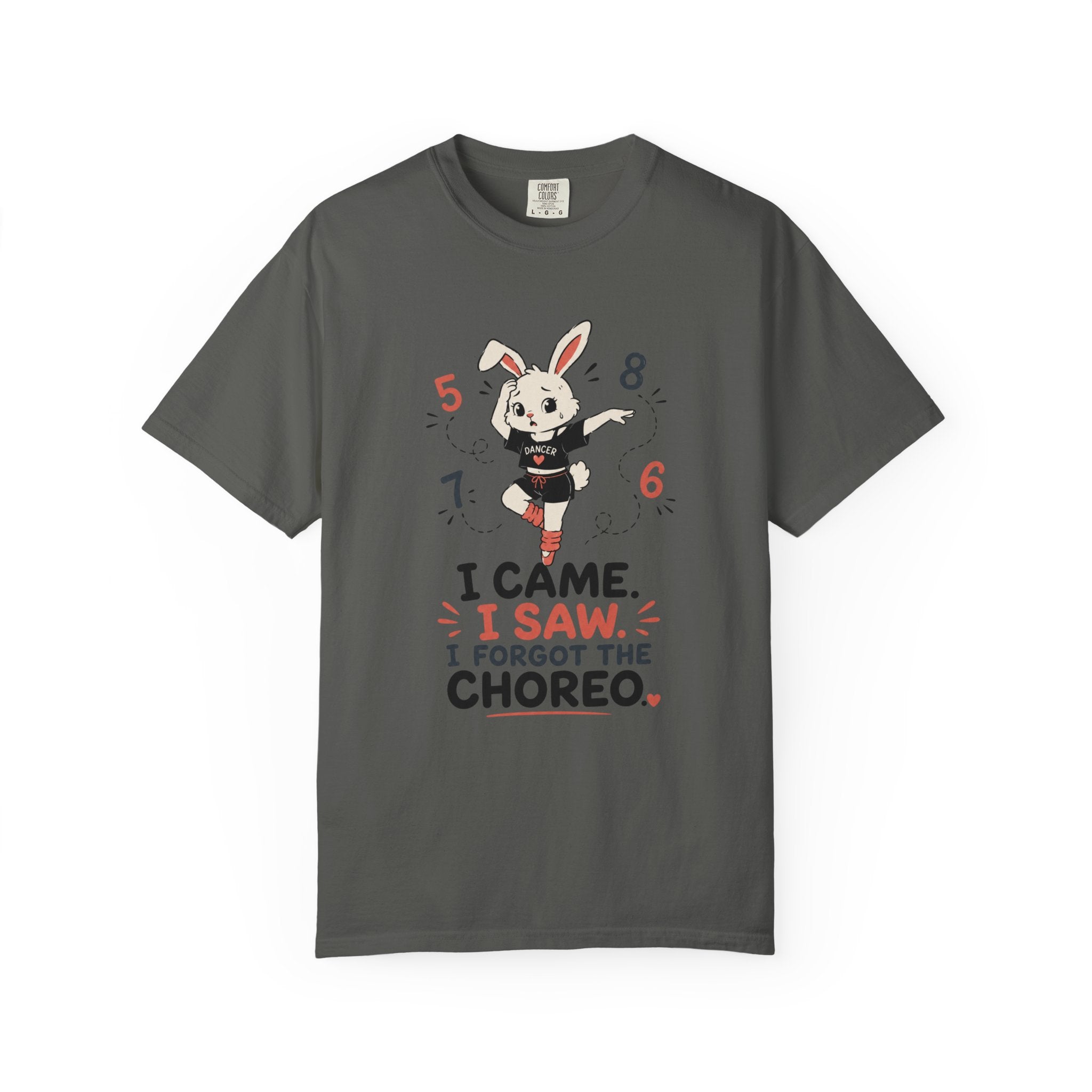 I Came, I Saw, I Forgot The Choreo T-Shirt