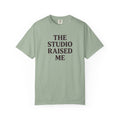 The Studio Raised Me T-Shirt