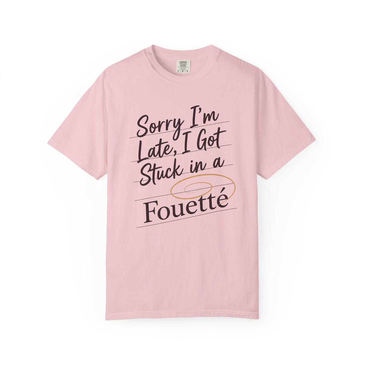 Sorry I'm Late T-Shirt