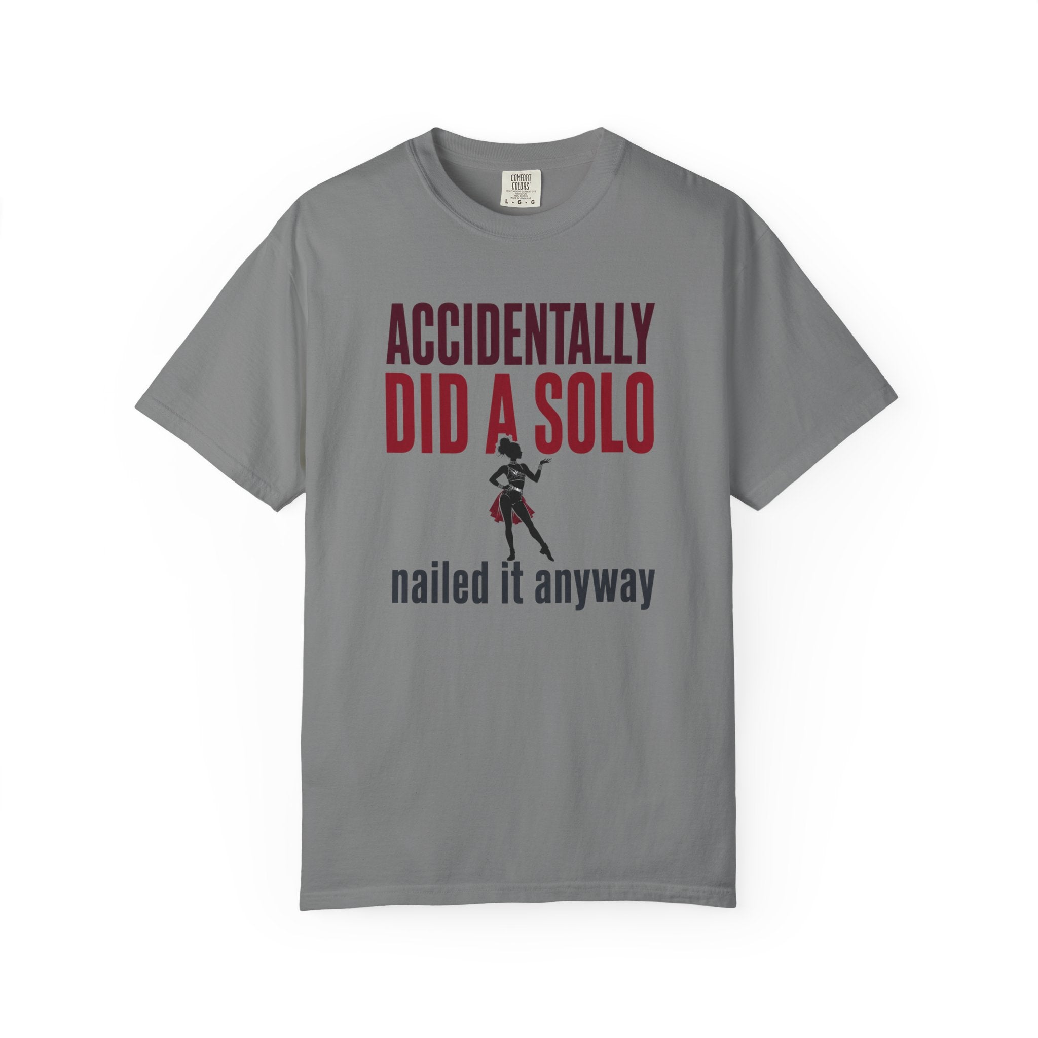 Accidentally Did A Solo T-Shirt