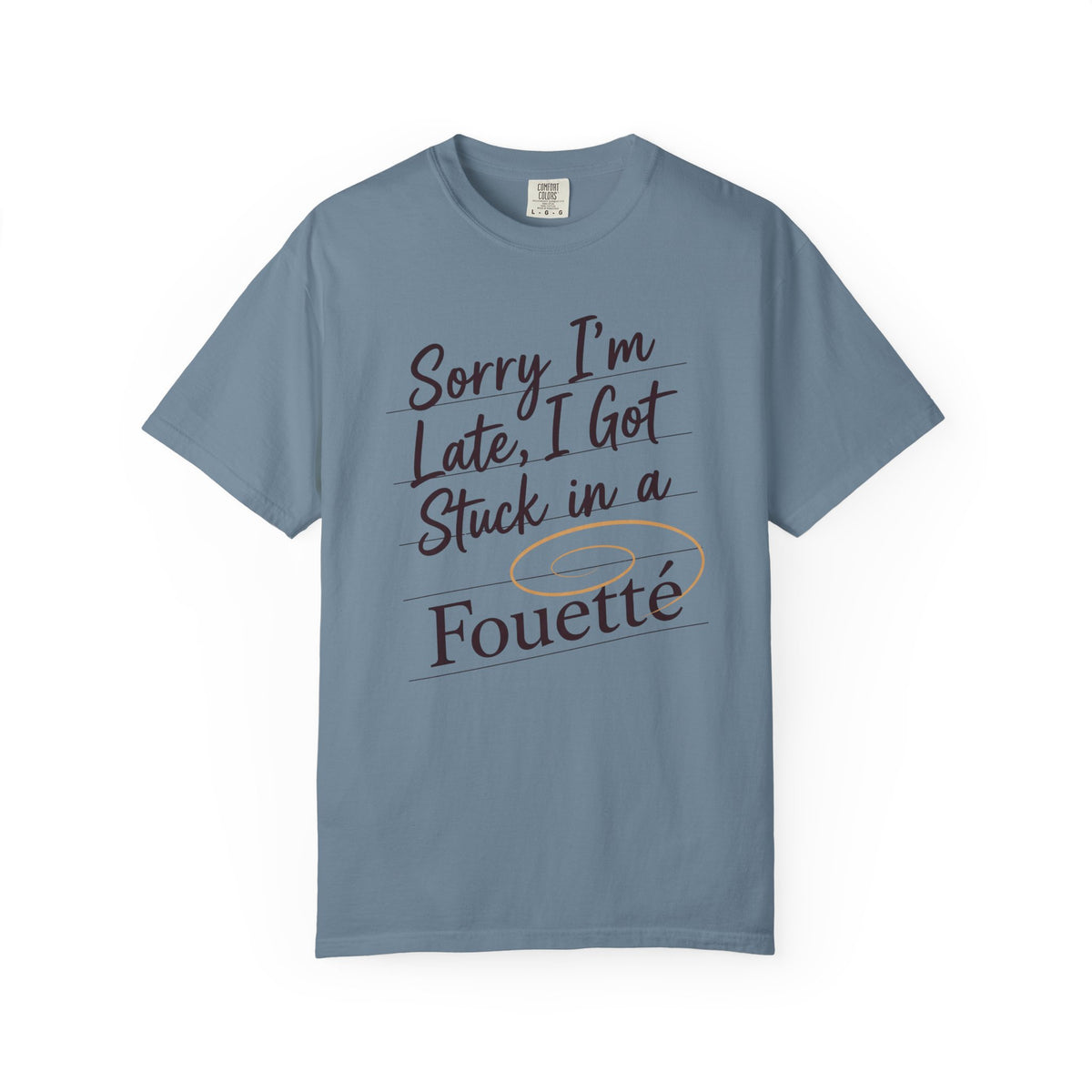 Sorry I'm Late T-Shirt