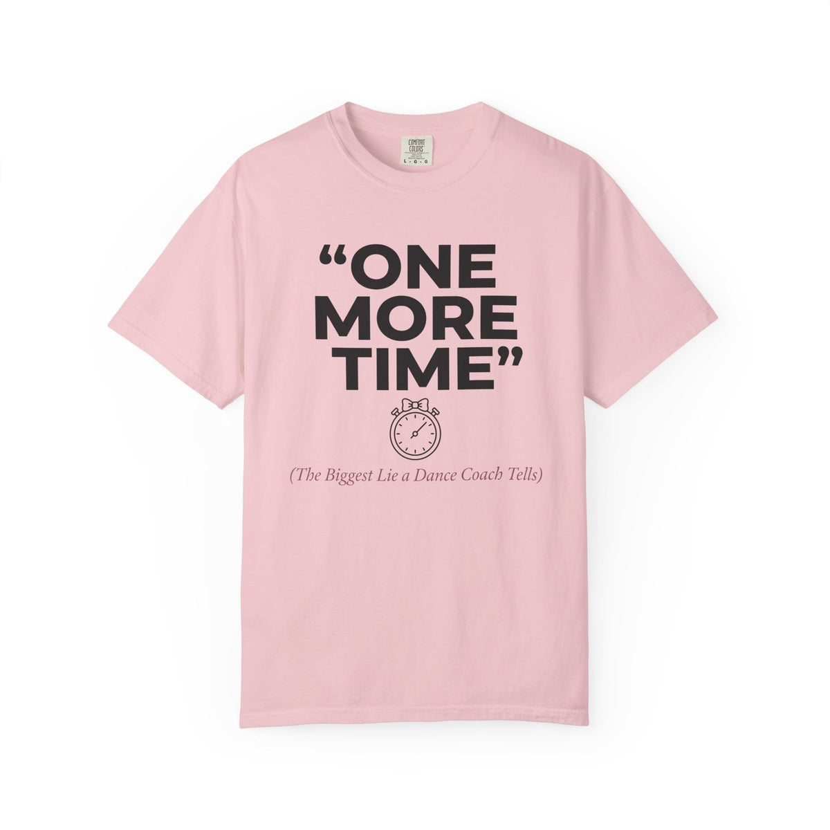 One More Time Lie T-Shirt