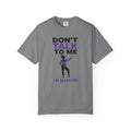 Don't Talk To Me, I'm Marking T-Shirt