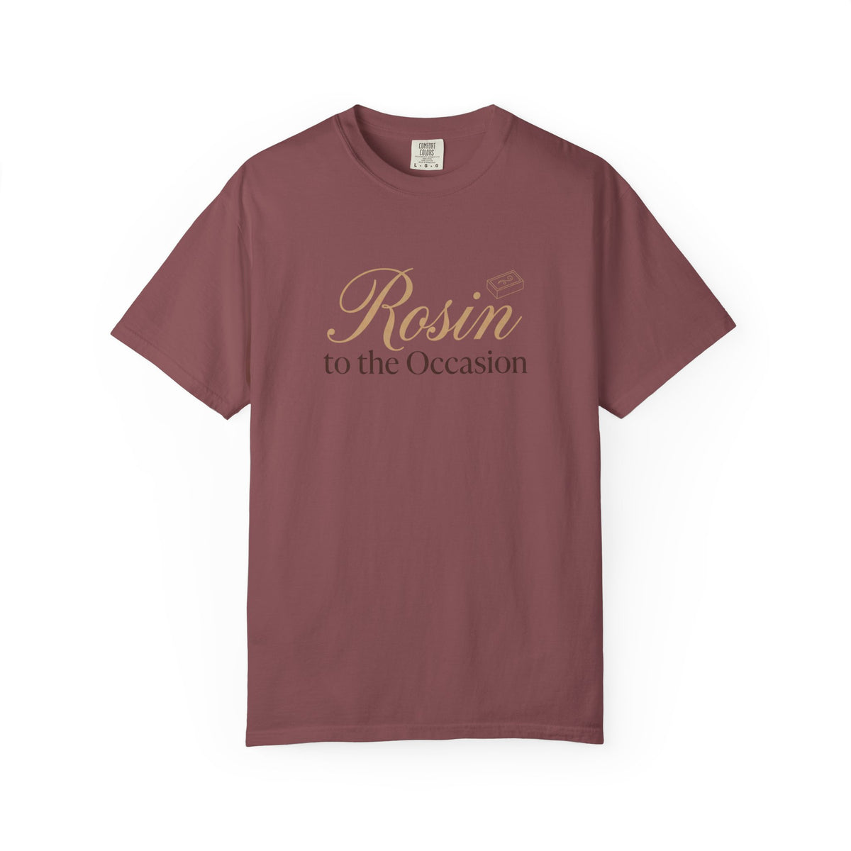 Rosin To The Occasion T-Shirt