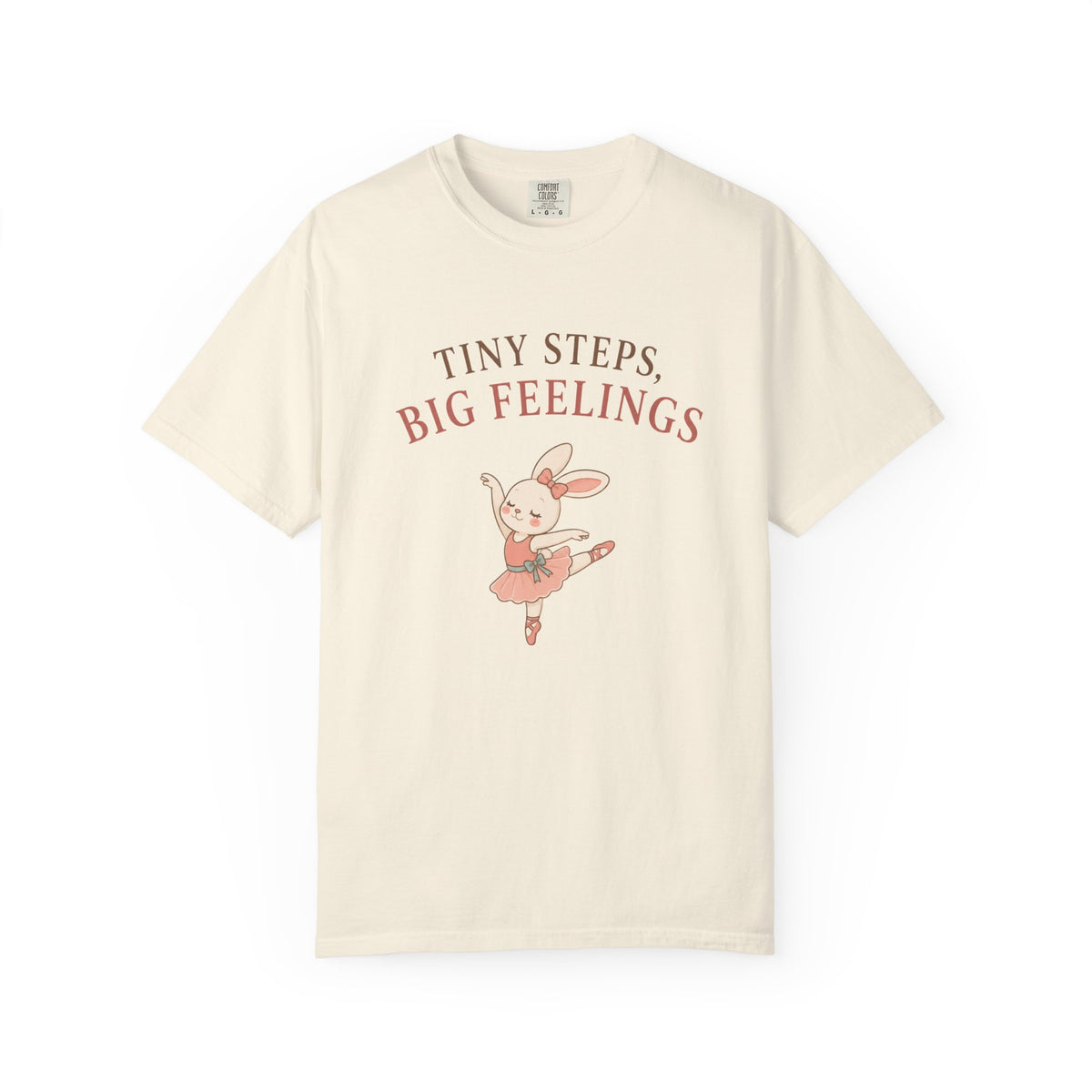 Tiny Steps, Big Feelings T-Shirt