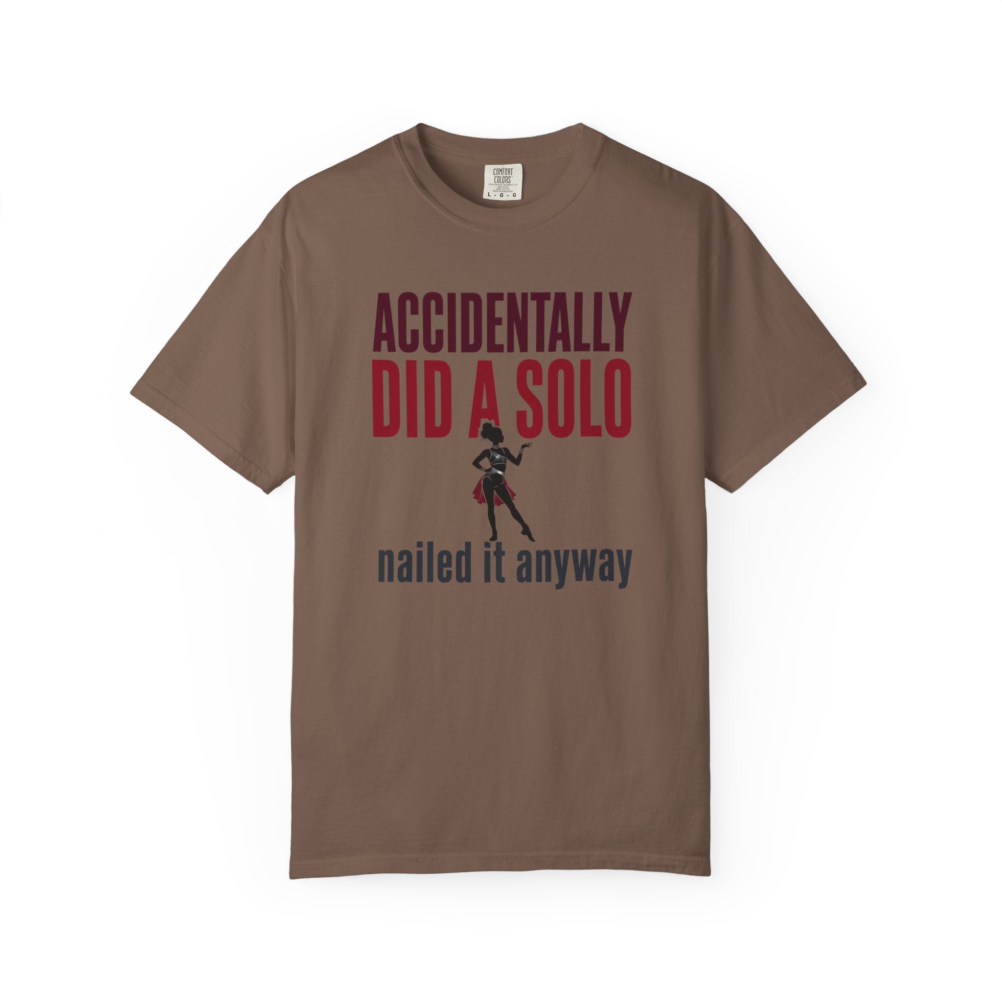 Accidentally Did A Solo T-Shirt