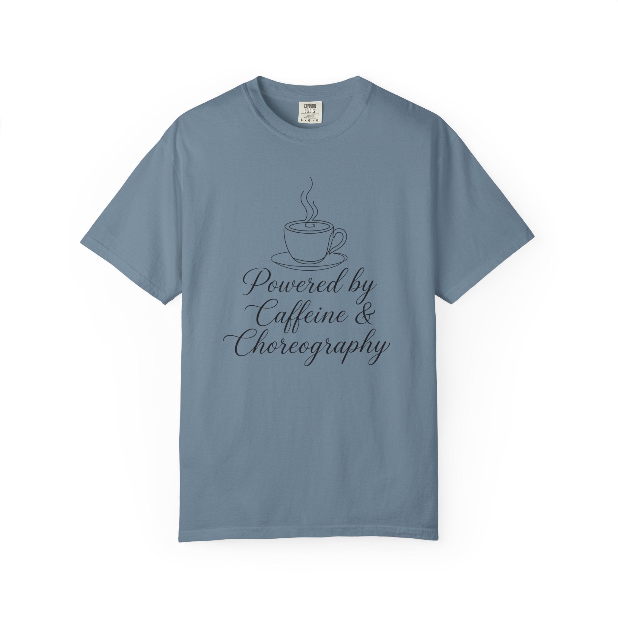 Powered By Caffeine and Choreography T-Shirt