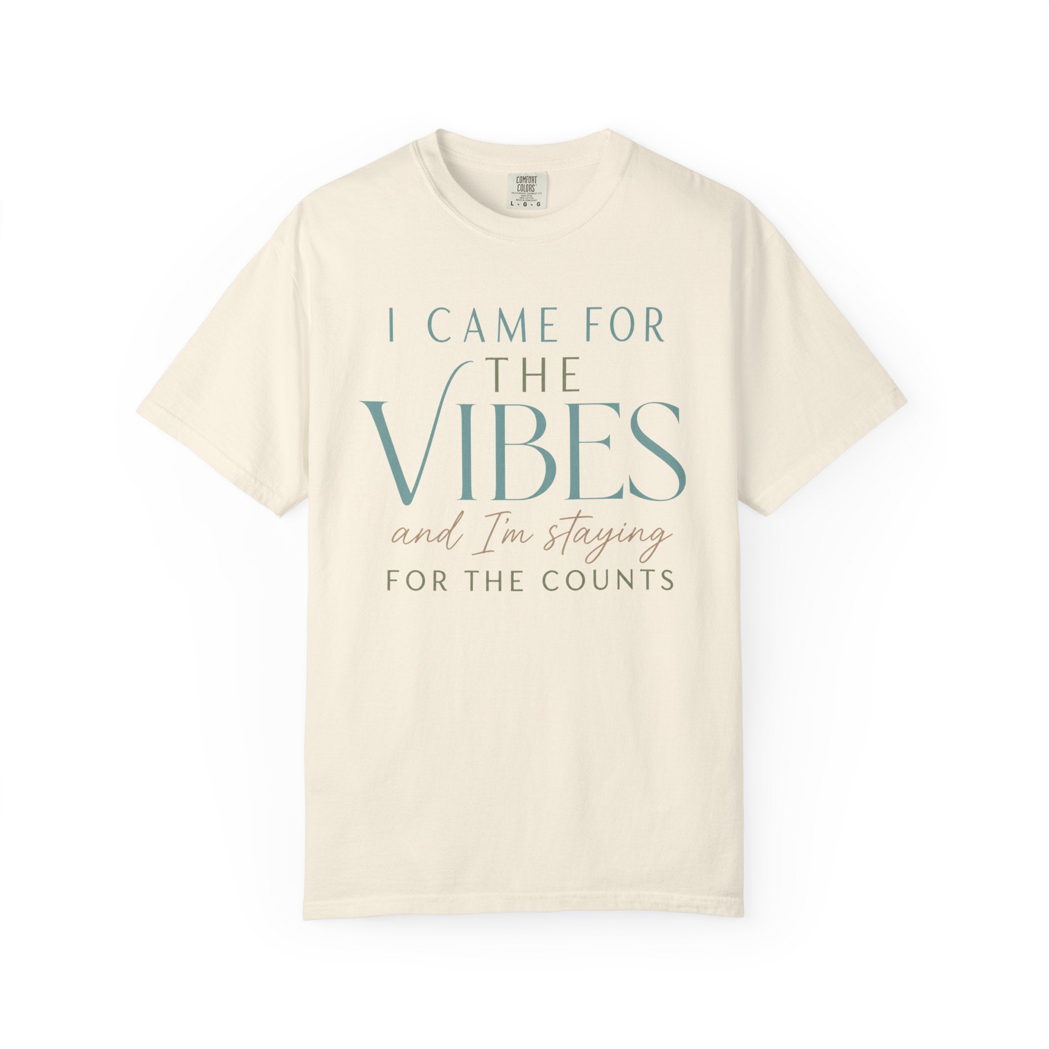I Came For The Vibes T-Shirt
