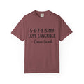 5-6-7-8 Is My Love Language T-Shirt