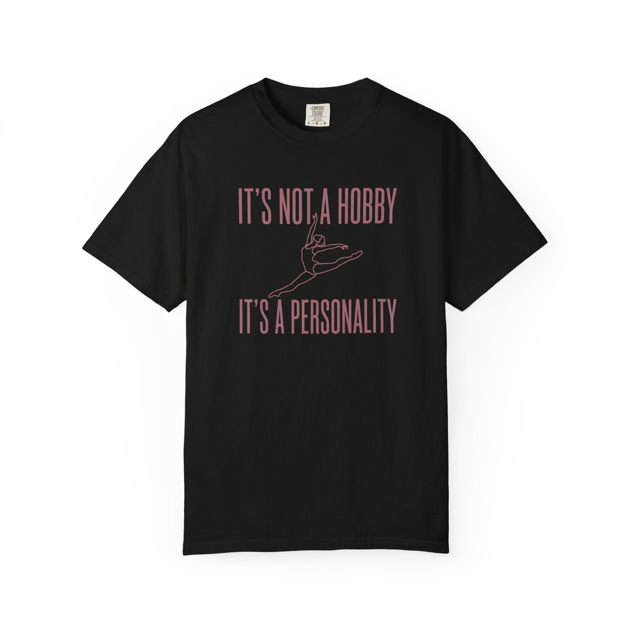 It's Not A Hobby T-Shirt