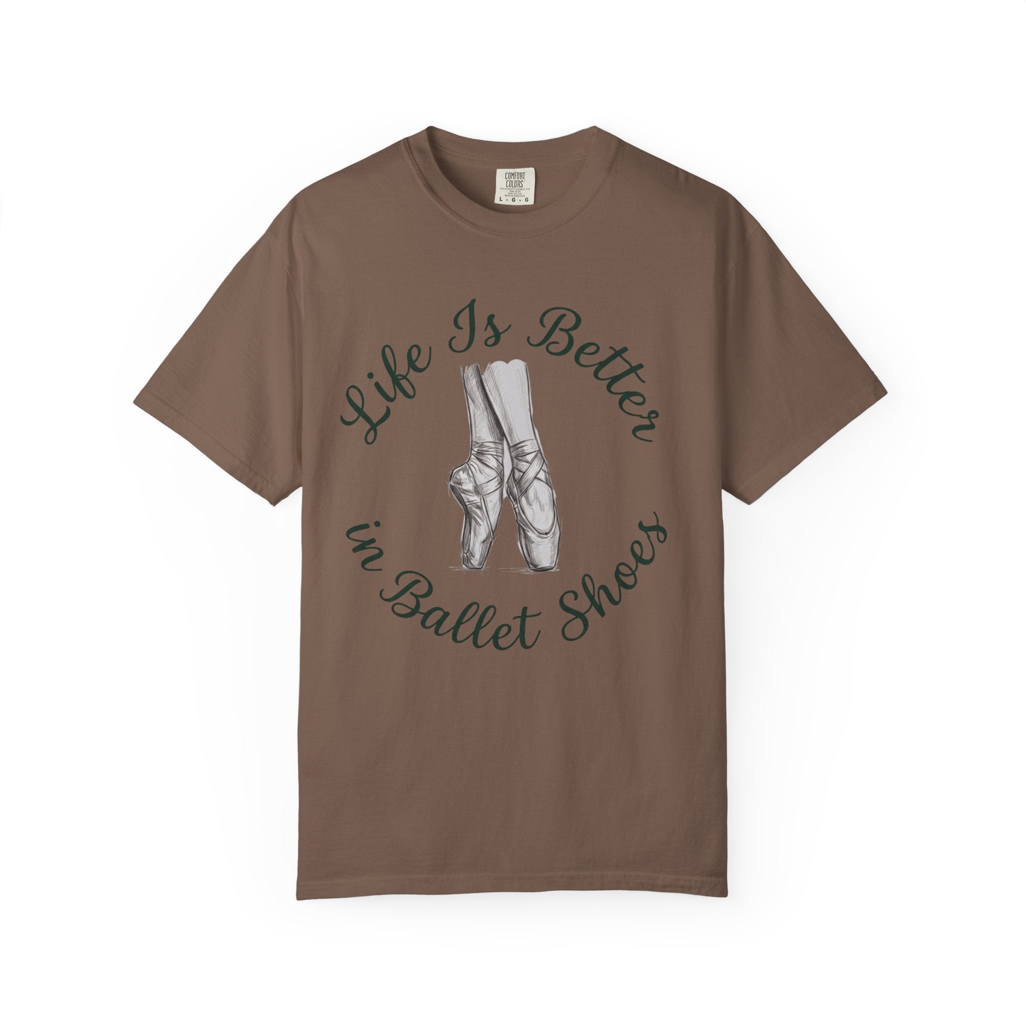 Life Is Better In Ballet Shoes T-Shirt