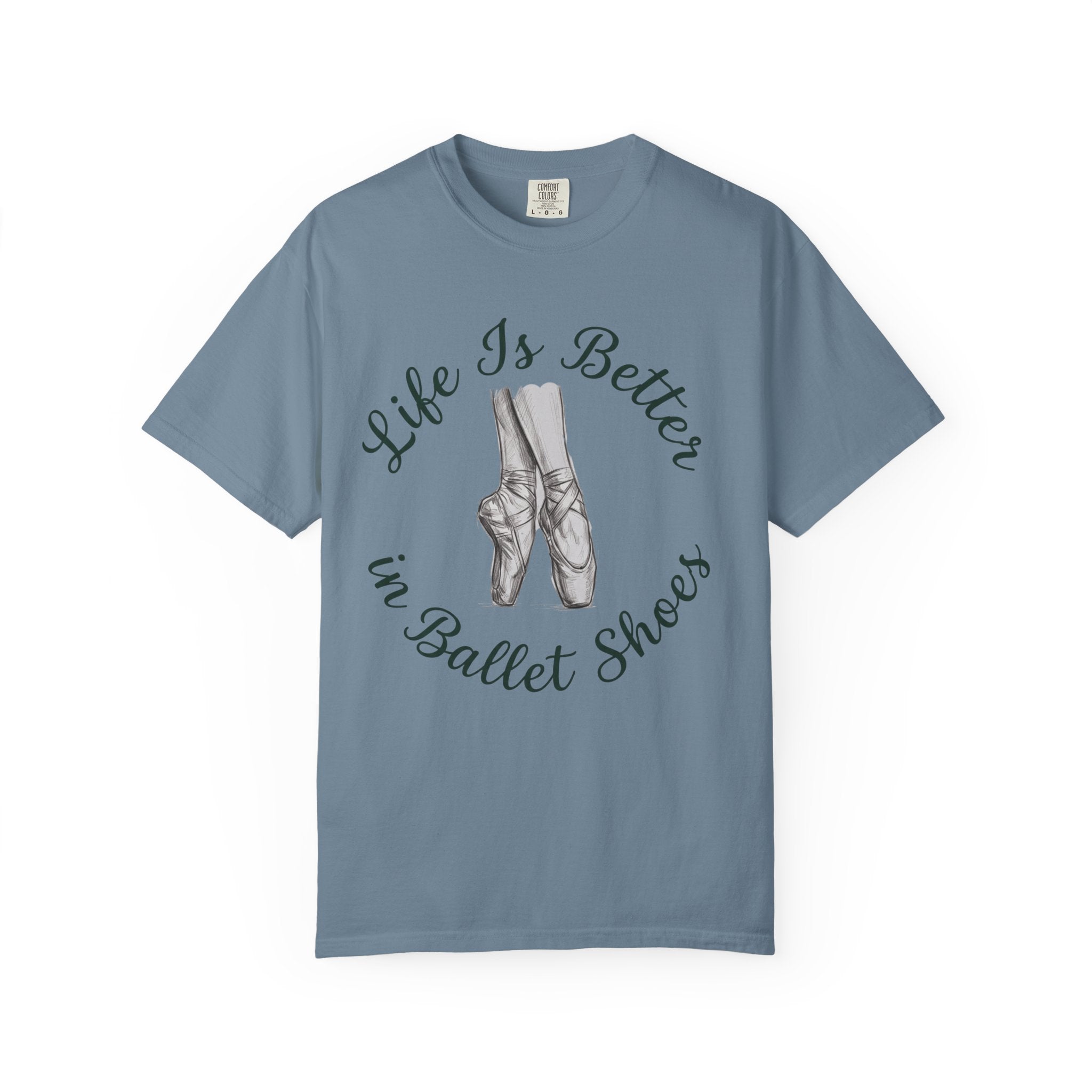 Life Is Better In Ballet Shoes T-Shirt