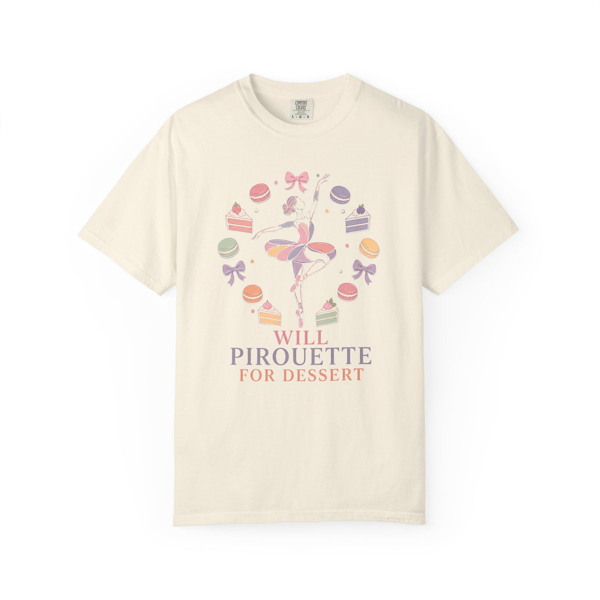 Will Pirouette For Dessert T-Shirt