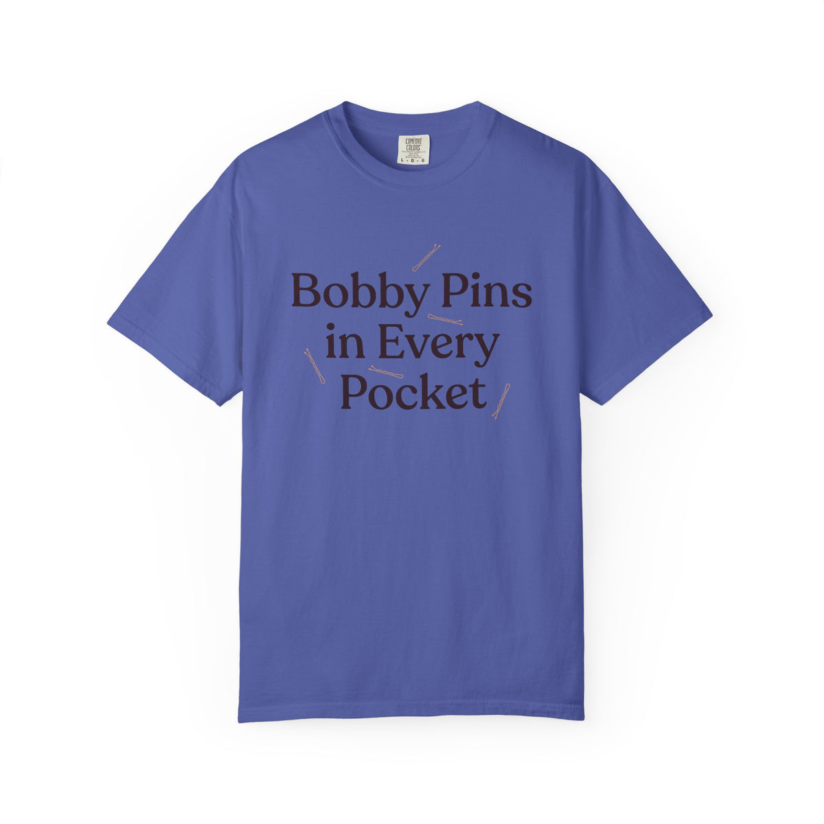 Bobby Pins in Every Pocket T-Shirt