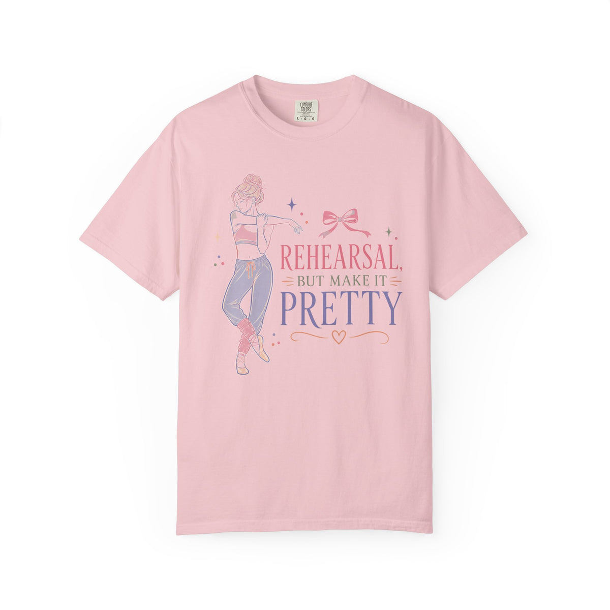 Rehearsal But Make It Pretty T-Shirt