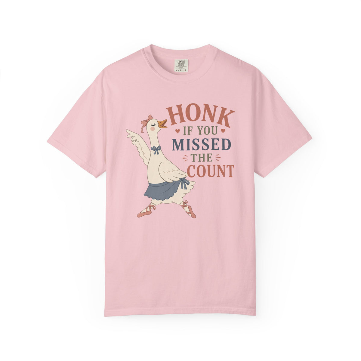 Honk If You Missed The Count T-Shirt