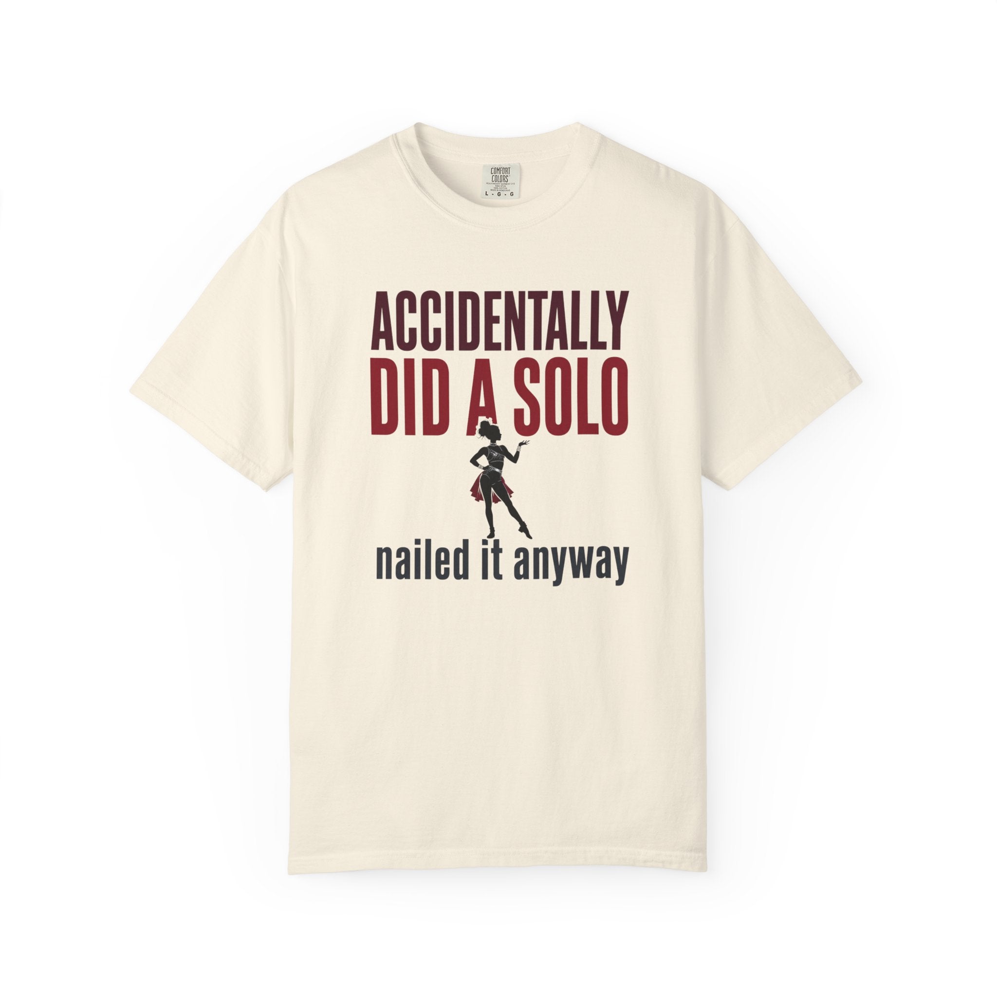 Accidentally Did A Solo T-Shirt
