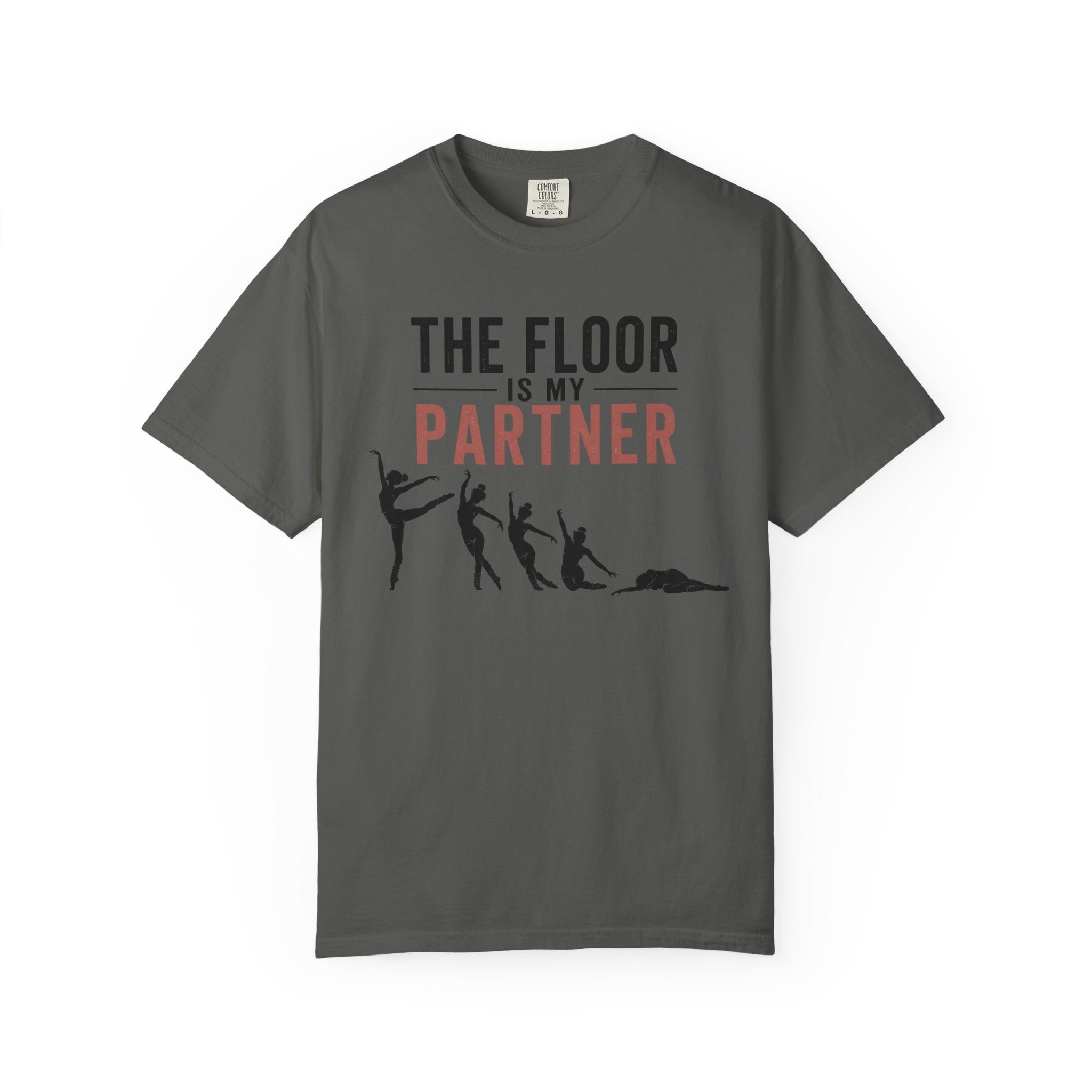 The Floor Is My Partner T-Shirt