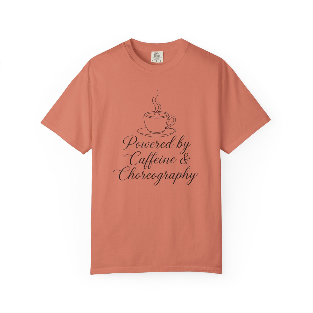 Powered By Caffeine and Choreography T-Shirt