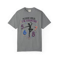 Please Hold, I'm Counting T-Shirt