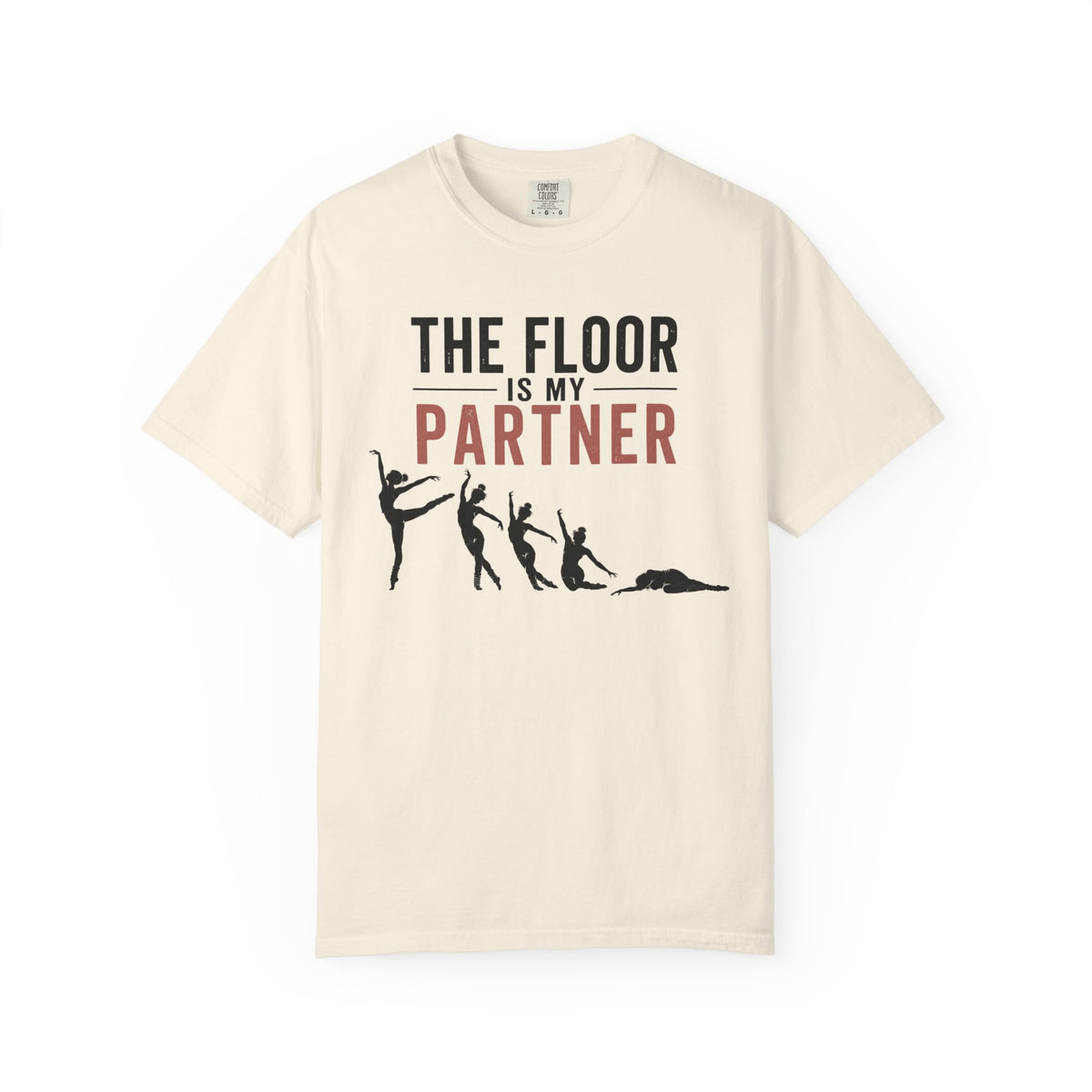 The Floor Is My Partner T-Shirt